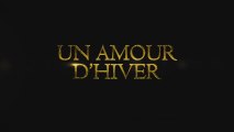 Un Amour d'Hiver - Bande-Annonce Officielle [VOST|HD]