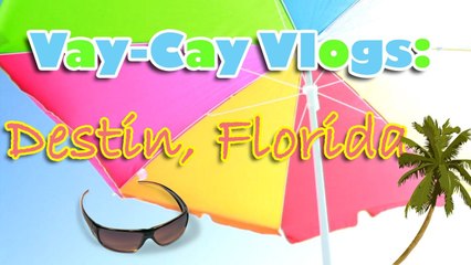 "WHERE MY BEACHES AT?!?!" VAY-CAY VLOGS: Destin Florida