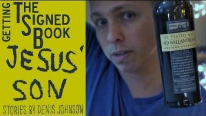 Getting the Signed Book -- Jesus' Son by Denis Johnson