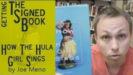 Getting the Signed Book - How the Hula Girl Sings by Joe Meno