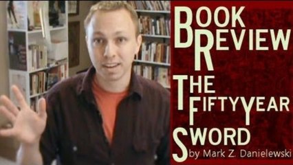 Video Book review of The Fifty Year Sword by Mark Z. Danielewski