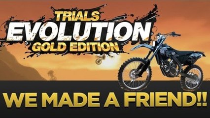 WE MADE A FRIEND!! - Trials Evolution