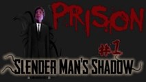 Slender Prison - Episode #1 - F****'NG SLENDERMAN!