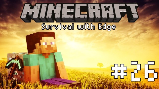 Minecraft Adventure Special with Edge and Seapeekay! #26