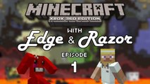 Minecraft 360 with Edge and Razor #1