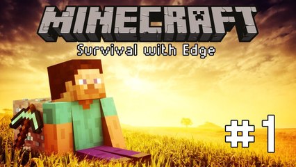 Minecraft Adventure with Edge #1