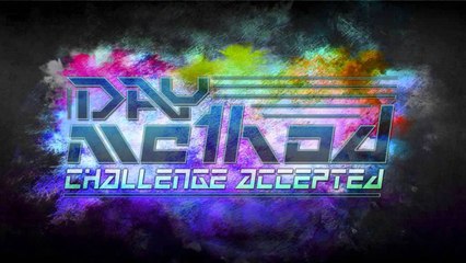 Day Method // Challenge Accepted (DUBSTEP!)