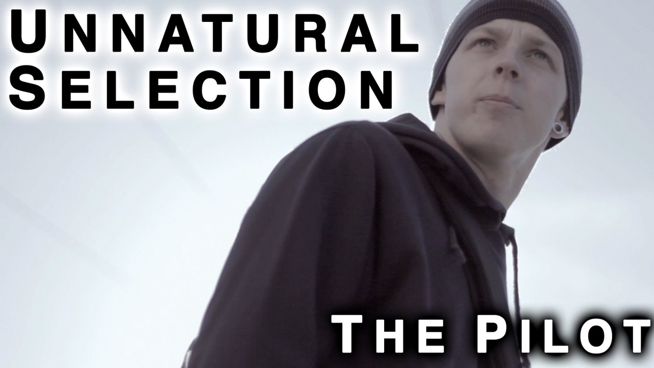 Unnatural Selection - Pilot Episode