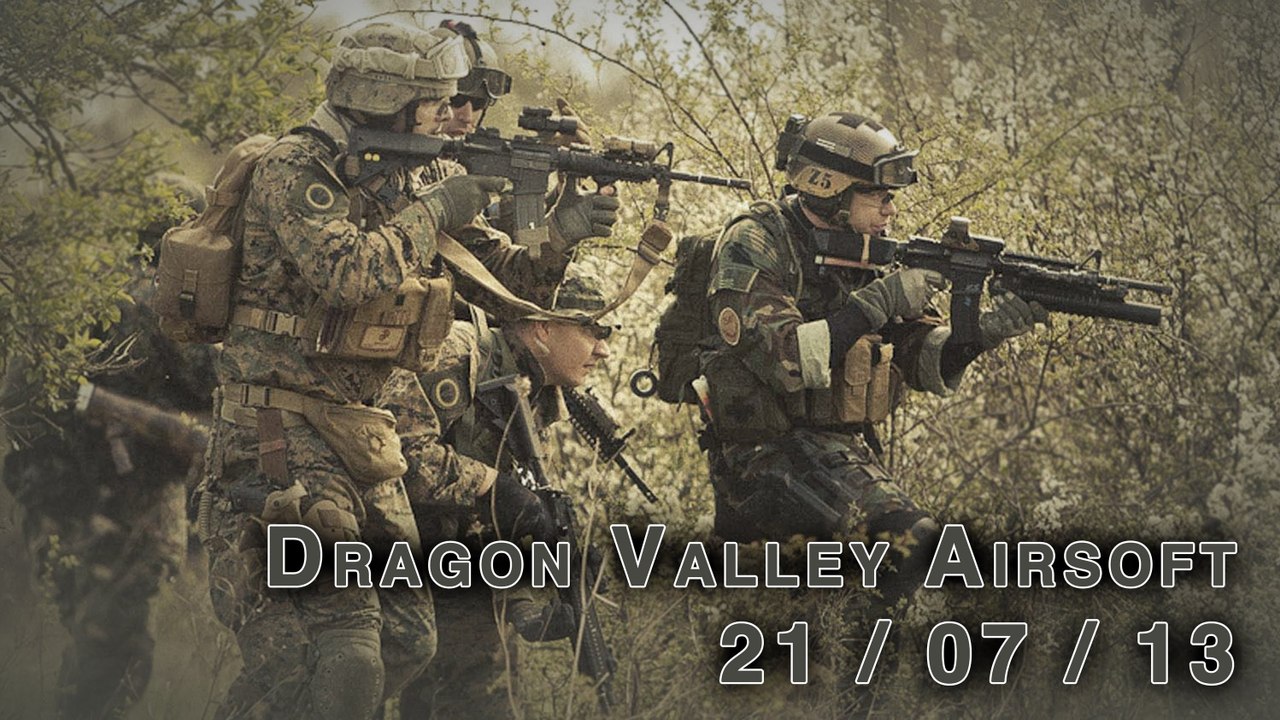 Dragon Valley Airsoft - 21.07.13