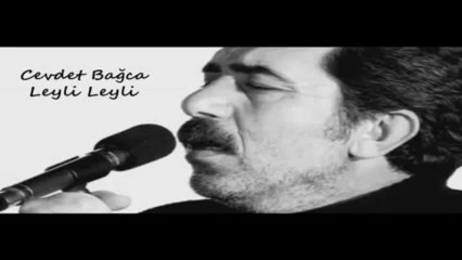 Cevdet Bağca - Leyli Leyl