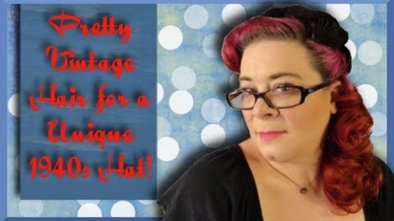 Simple Hairstyle for a Unique 1940s Vintage Hat - A Hair Tutorial