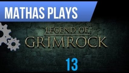 Let's Play The Legend of Grimrock [13] - No Turning Back