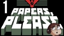 Let's Play Papers, Please [1] - PC/Steam - First Day On The Job