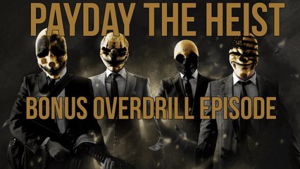 Payday The Heist - Bonus Secret Episode - Loads O' Gold