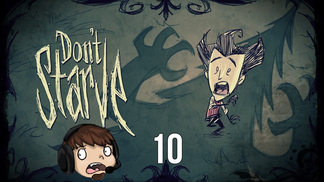 Let's Play Don't Starve! [10] - Rain on my Parade