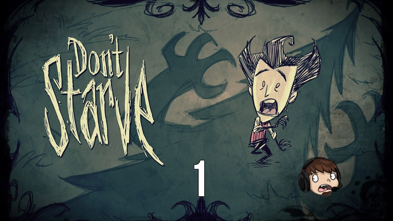 Let's Play Don't Starve [1] - Strange New World