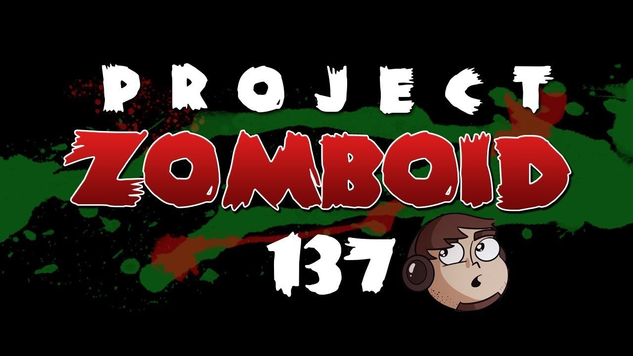 Let's Play Project Zomboid [137] - Magic Tricks