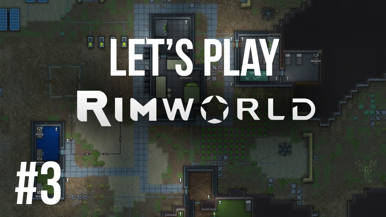 Let's Play Rimworld [3] - Battlestations!