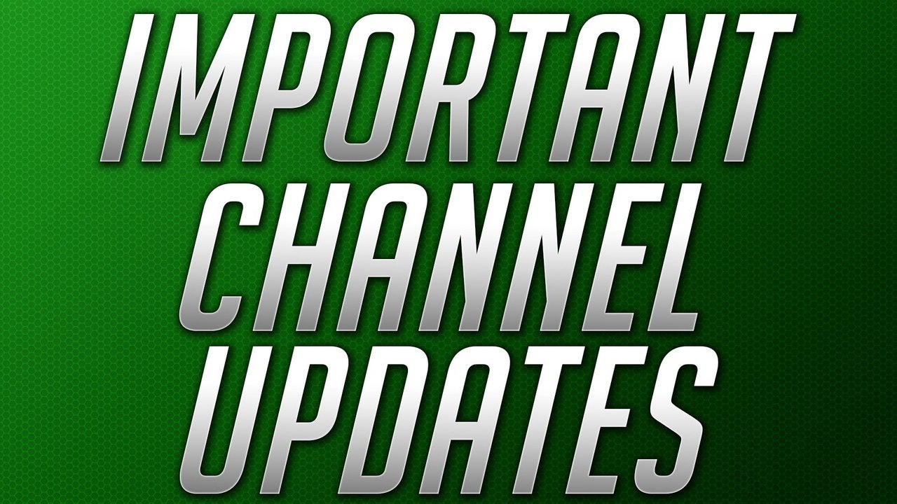 The Future Of My Channel: Important Updates