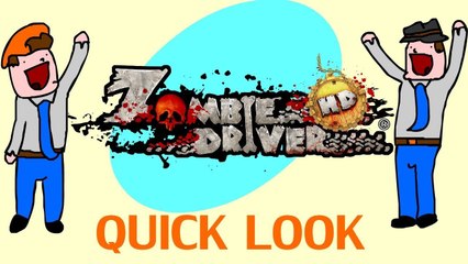 Zombie Driver HD - The Episode Where We Don't Talk About The Game - Quick Look - DoTheGames
