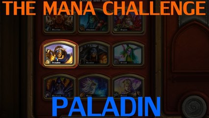 Hearthstone - THE MANA CHALLENGE - Paladin - DoTheCardGames