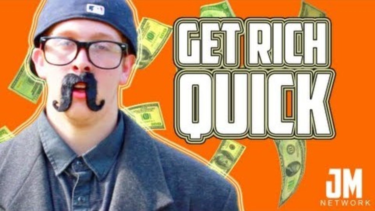 GET RICH QUICK!!!