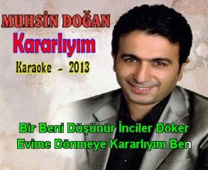 Muhsin Doğan - Kararlıyım - (2013)+Şarkı Sözü