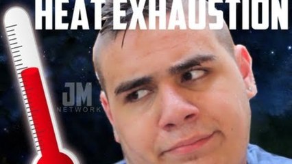 MAN DIES OF HEAT EXHAUSTION!!!