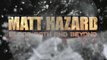 Matt Hazard : Blood Bath and Beyond - Bêtisier