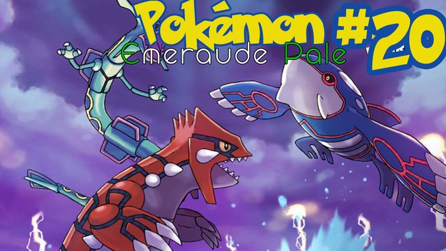 [FR] Pokémon Emeraude Pâle -20- Rayquaza et le dernier badge