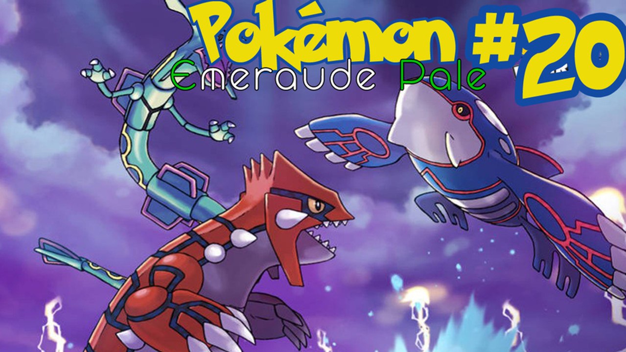 [FR] Pokémon Emeraude Pâle -20- "Rayquaza et le dernier badge"