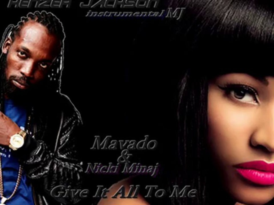 Mavado - Nicki Minaj Give It All To Me - Kenzer jackson instrumental MJ 2014