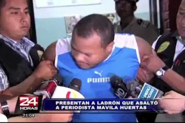 La policía presentó a delincuente que asaltó a periodista Mávila Huertas