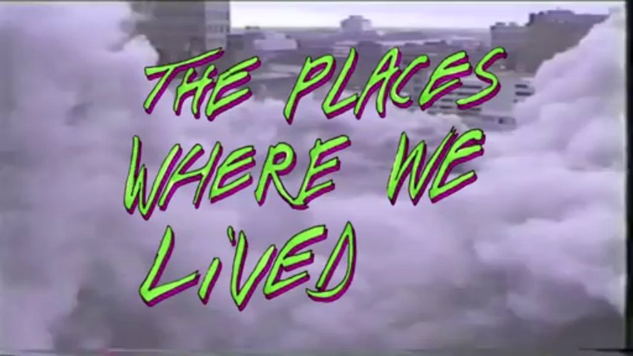 Places Where We Lived