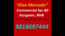 Elan Mercado & 9818697444 & Commercial Elan Mercado Gurgaon