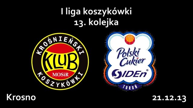 MOSiR PBS Bank KHS Krosno - Polski Cukier SIDEn Toruń