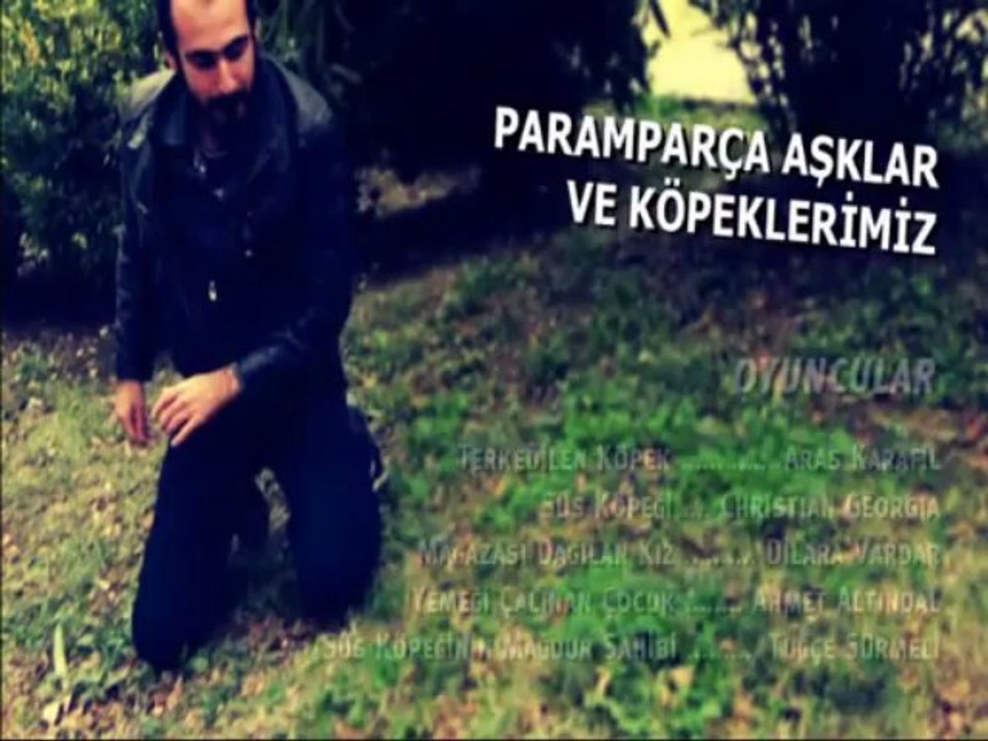 Paramparca Asklar Ve Kopeklerimiz Dailymotion Video