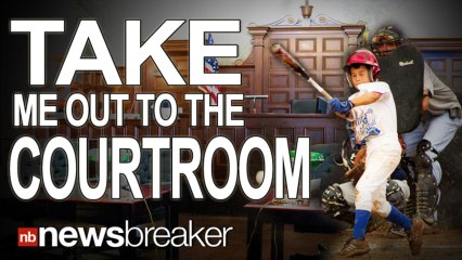 TAKE ME OUT TO THE COURTROOM: Little League Coach Sues 14 Year Old Player for $500,000
