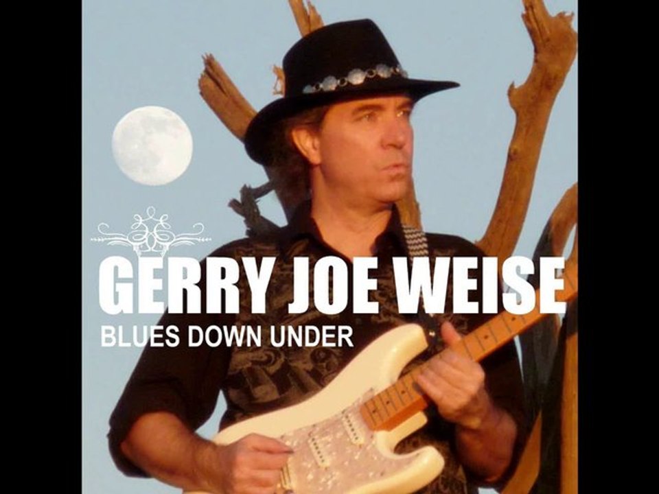 Gerry Joe Weise, Blues Down Under, guitariste de blues