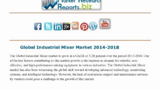 Global Industrial Mixer Market 2014-2018