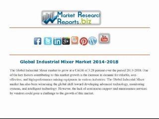 Global Industrial Mixer Market 2014-2018