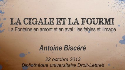 La Fontaine en amont et en aval : les fables et l'image par Antoine Biscéré