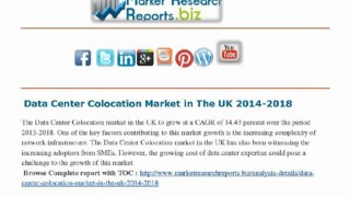 Data Center Colocation Market in The UK 2014-2018