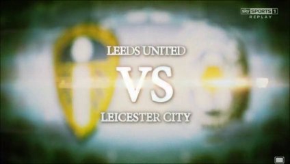 Leeds United v Leicester #FL72 Preview #LUFC #lcfc