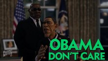 Obama Don't Care