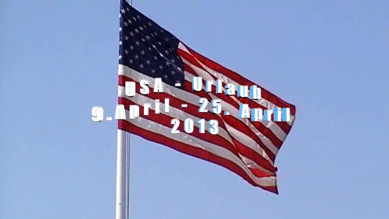 USA/Amerika Urlaub 2013