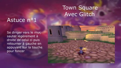 [FR] Tuto Glitch for Speed Run - Spyro The Dragon #3 : Town Square.