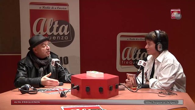 Alta Frequenza In Giru avec Alain Abad