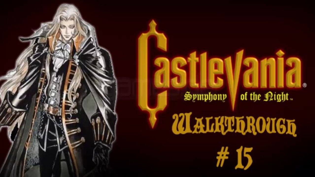 Castlevania Symphony of the Night Walkthrough # 15