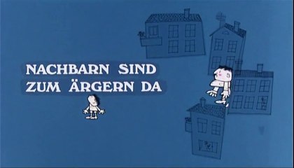 Die lieben Nachbarn …